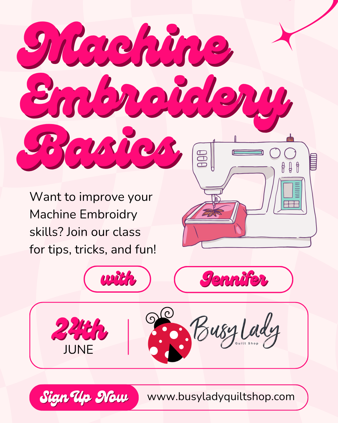 Machine Embroidery Basics - June 24th