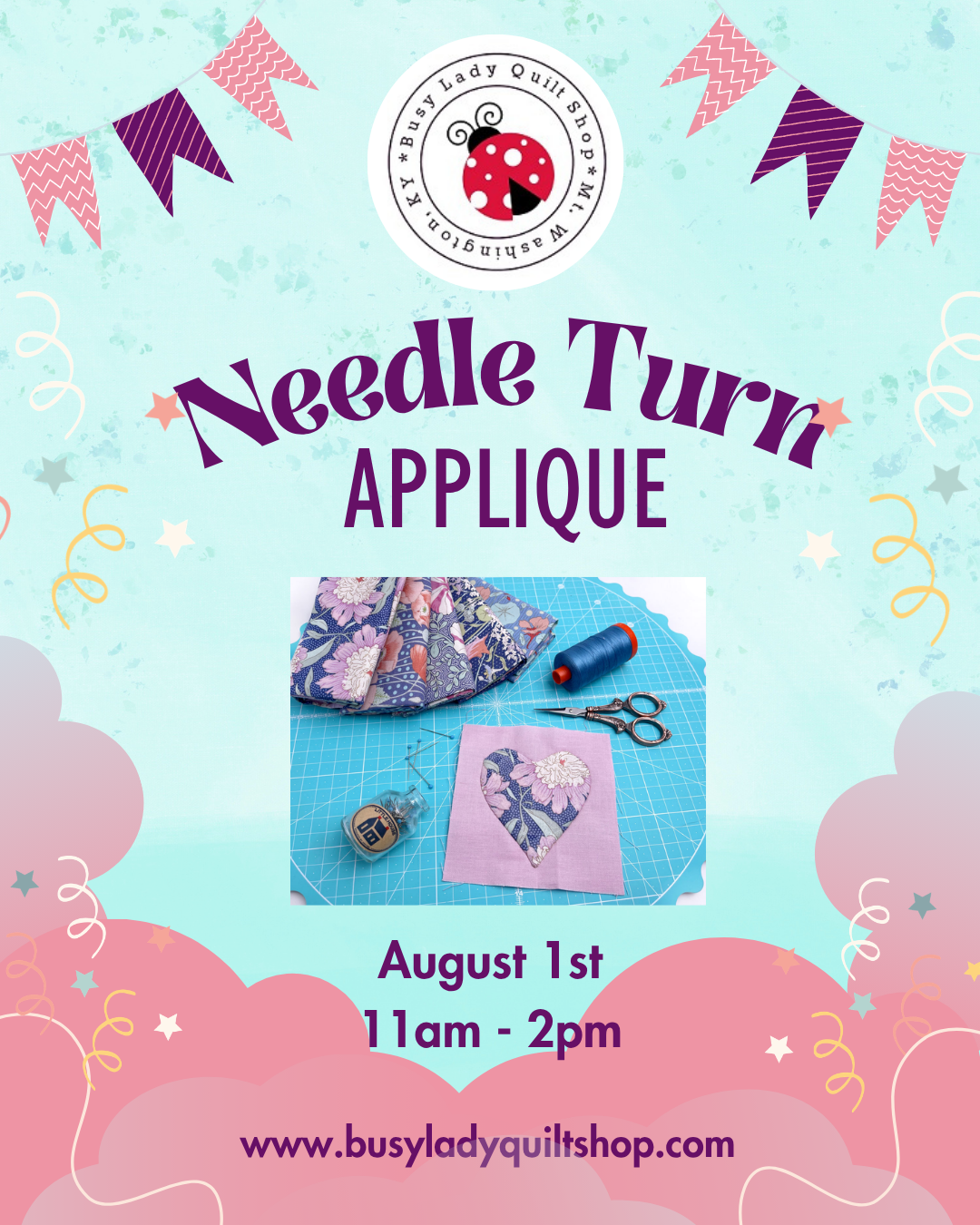 Needle Turn Applique - August 1st
