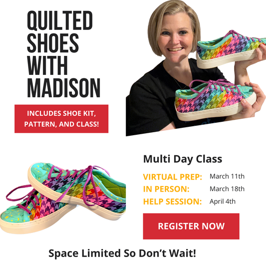 Quilted Sneakers Class with Madison - March 11th & March 18th