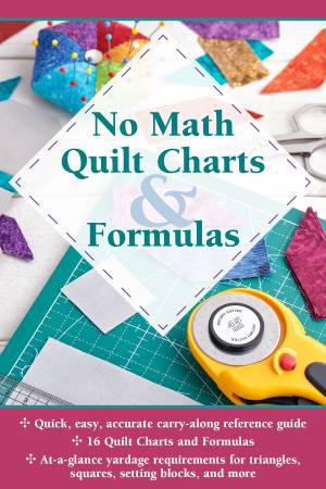 No Math Quilt Charts & Formulas *Updated Version*