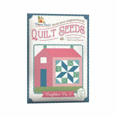 Lori Holt Quilt Seeds Pattern Home Town Neighbor No. 2