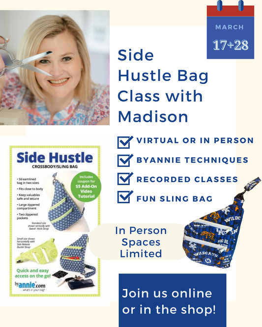 Side Hustle Bag Class with Madison - March 17 + 28