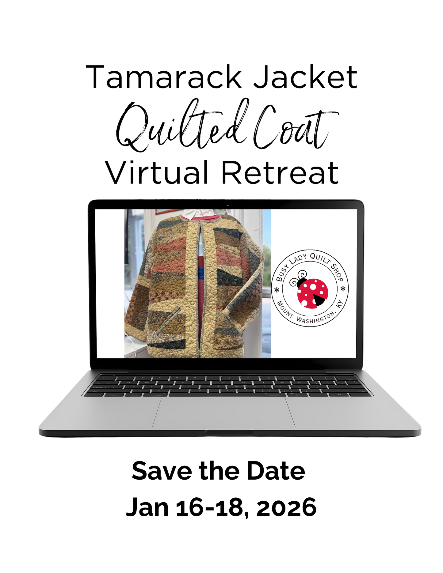Virtual Quilted Coat Retreat with Jennifer - January 16-18, 2026 (Signs Up Close 12-15-25)