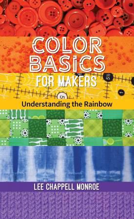 Color Basics For Makers: Understanding The Rainbow