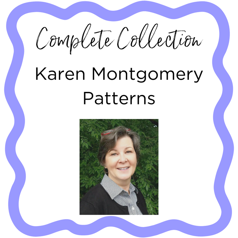 Full Set of Karen Montgomery Patterns