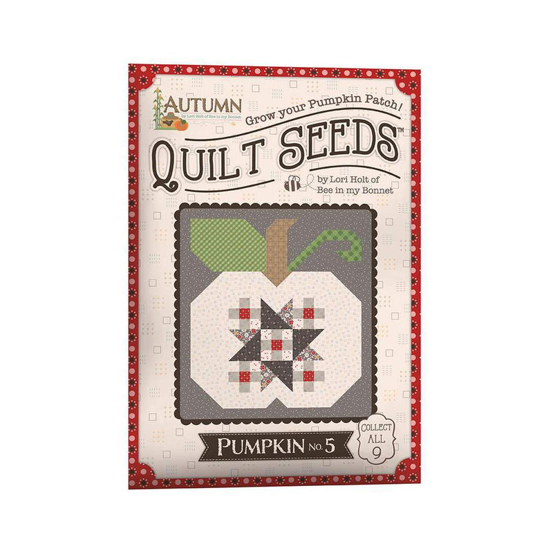 Lori Holt Autumn Quilt Seeds Pattern Pumpkin No. 5