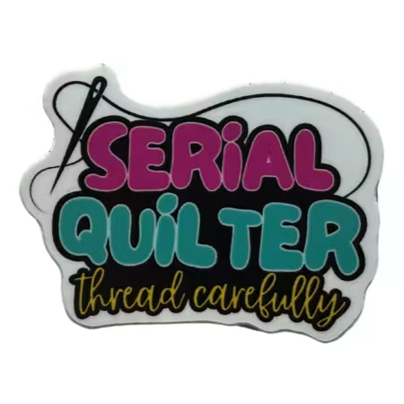 Serial Quilter Sticker